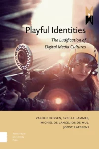 Cover of the book playful identities: ludification of digital media cultures